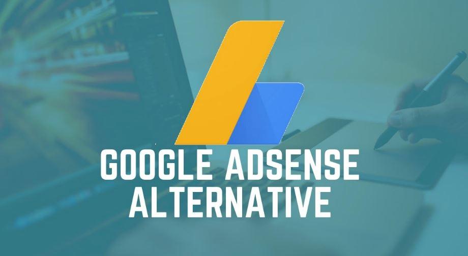 Best AdSense Alternatives to Consider for Your Websites in 2021
