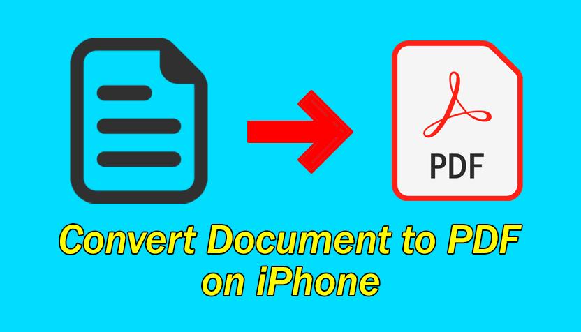How to Convert a Document to PDF on iPhone 2020?