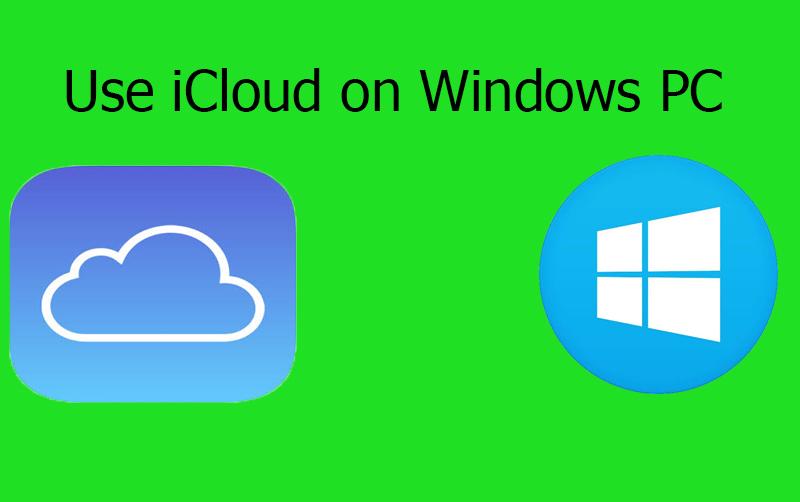 How to Install and Use iCloud on Your Windows PC