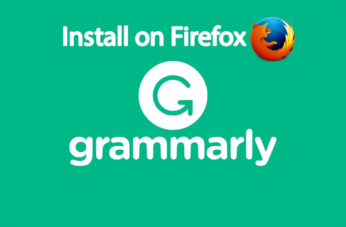 How to Install Grammarly Extension For Firefox Browser