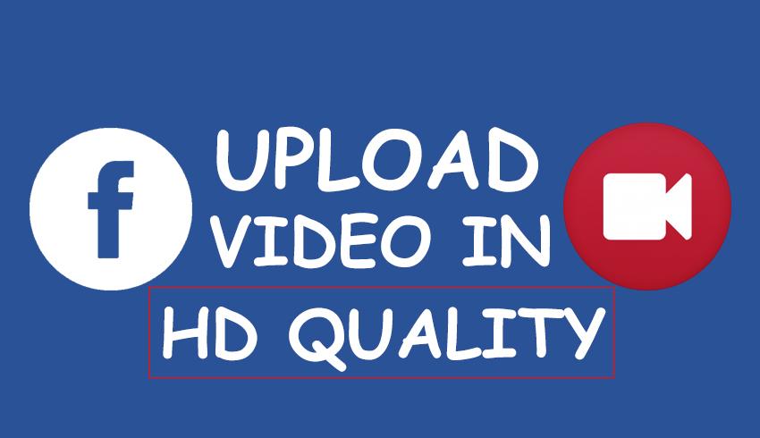 How to Upload a Video on Facebook from Start to Finish (HD Quality)